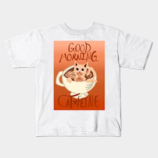 Good Morning Cat•Feine V38 Kids T-Shirt